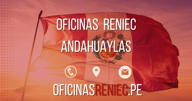 oficinas reniec Andahuaylas telefono horario direccion