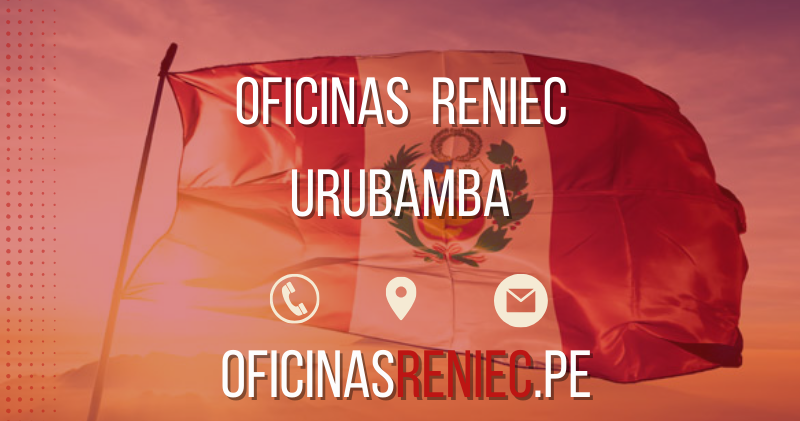 oficinas reniec Urubamba telefono horario direccion