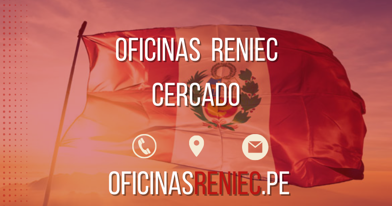 oficinas reniec Cercado telefono horario direccion