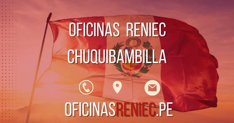 oficinas reniec Chuquibambilla telefono horario direccion