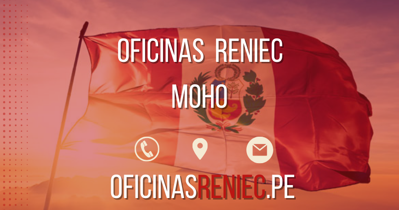 oficinas reniec Moho telefono horario direccion
