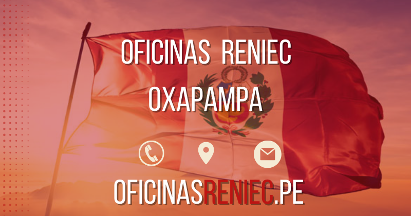 oficinas reniec Oxapampa telefono horario direccion