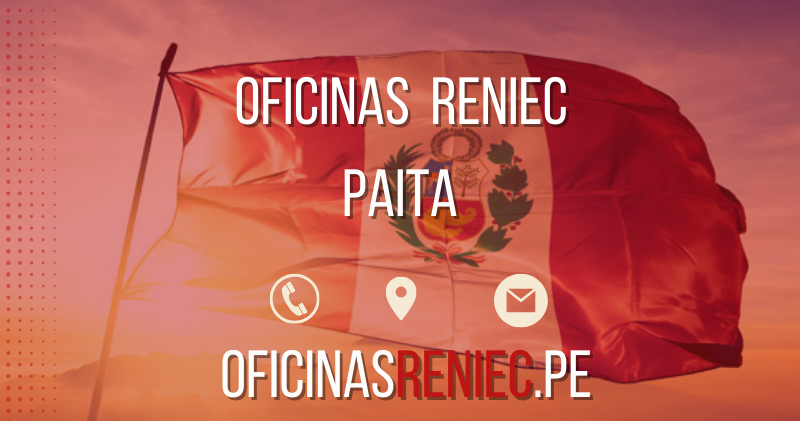 oficinas reniec Paita telefono horario direccion